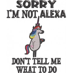 I'm not Alexa Funny Quote