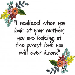 Purest Mother Love Quote