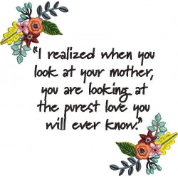 Purest Mother Love Quote
