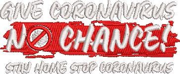 Give Coronavirus No Chance Give Coronavirus No Chance