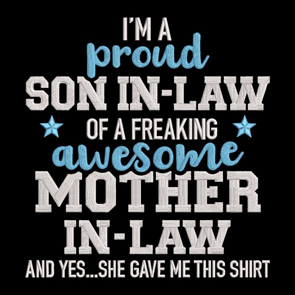 I Am A Proud Son In Law I Am A Proud Son In Law