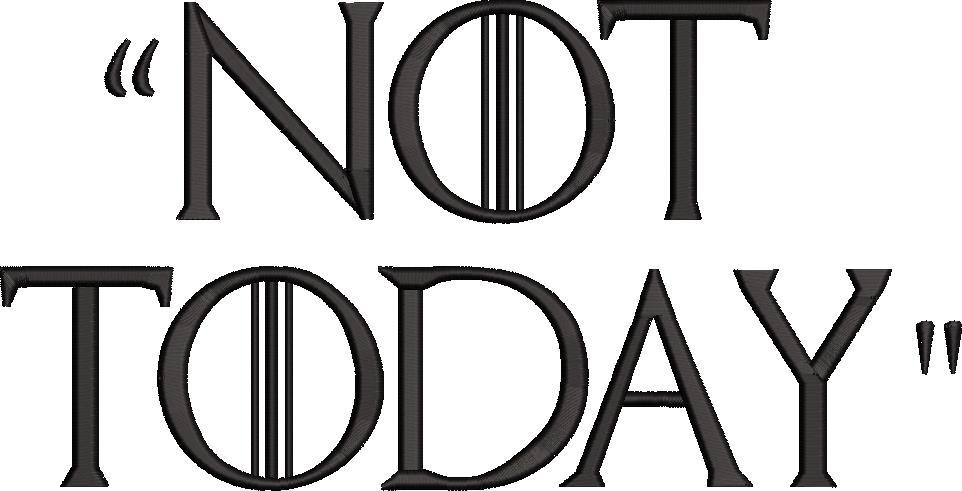 Not Today Design