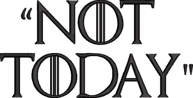 Not Today Design