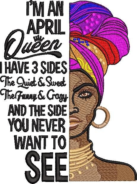 I am an April Queen I am an April Queen