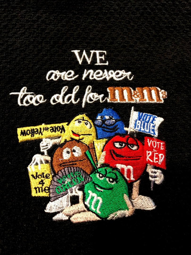 We Are Never To Old For M And M's T-Shirt We Are Never To Old For M And M's T-Shirt