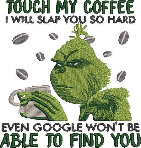 Touch My Coffee Funny Design Touch My Coffee Funny Design