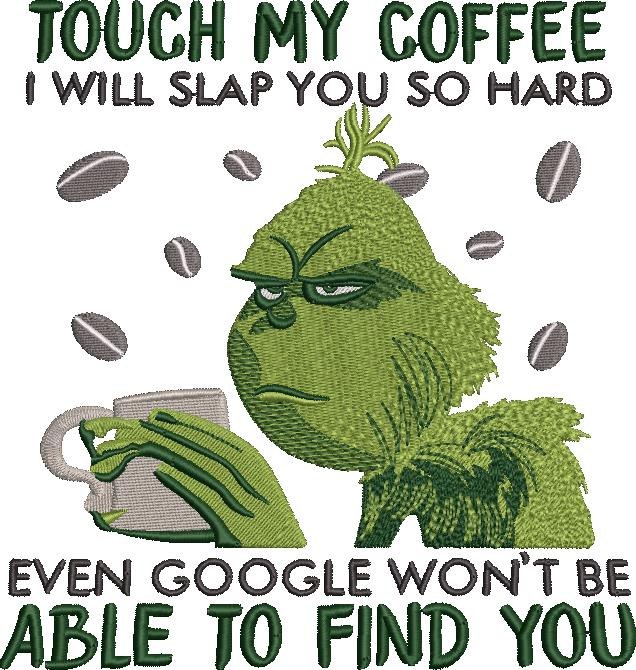 Touch My Coffee Funny Design Touch My Coffee Funny Design