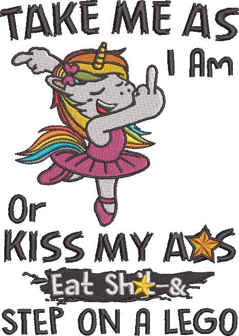 Take Me As I Am Unicorn Funny Quote