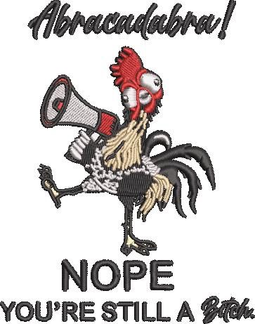 Abracadabra! Bitch Chicken Quote
