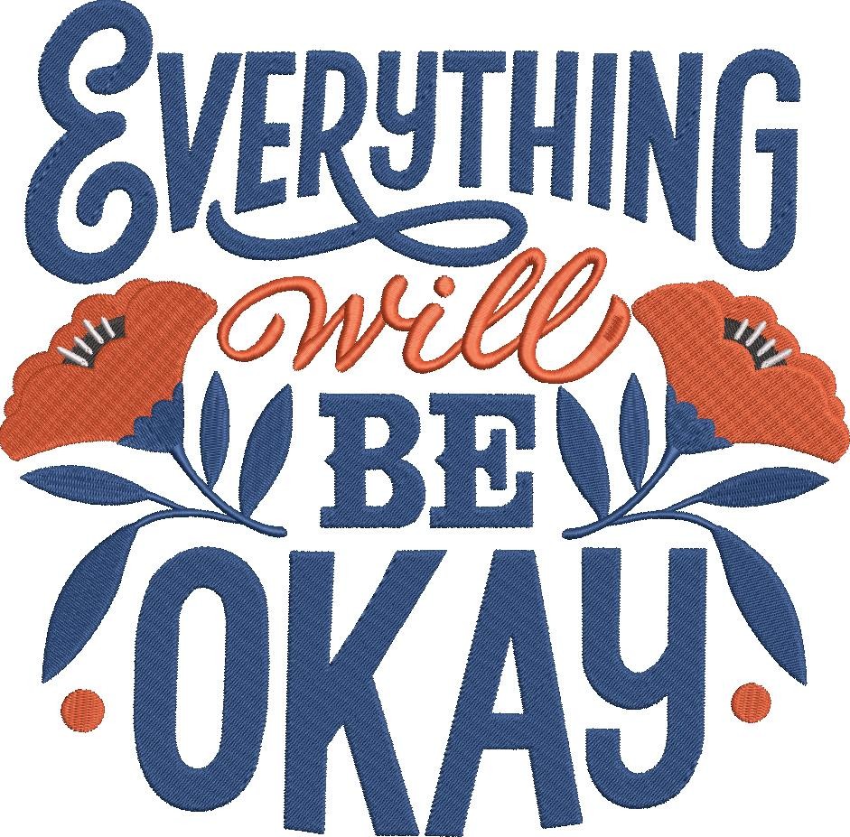 Everything Will Be Okay Everything Will Be Okay