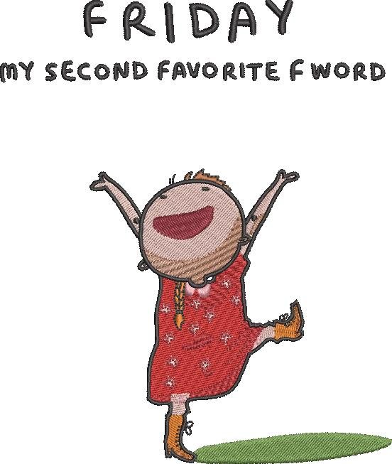 Friday My Second Favorite F Word Friday My Second Favorite F Word