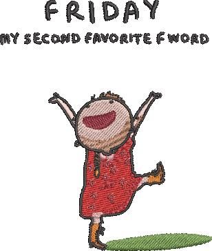 Friday My Second Favorite F Word Friday My Second Favorite F Word