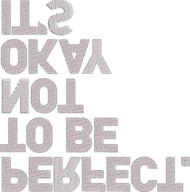 Its Ok To Be Perfect