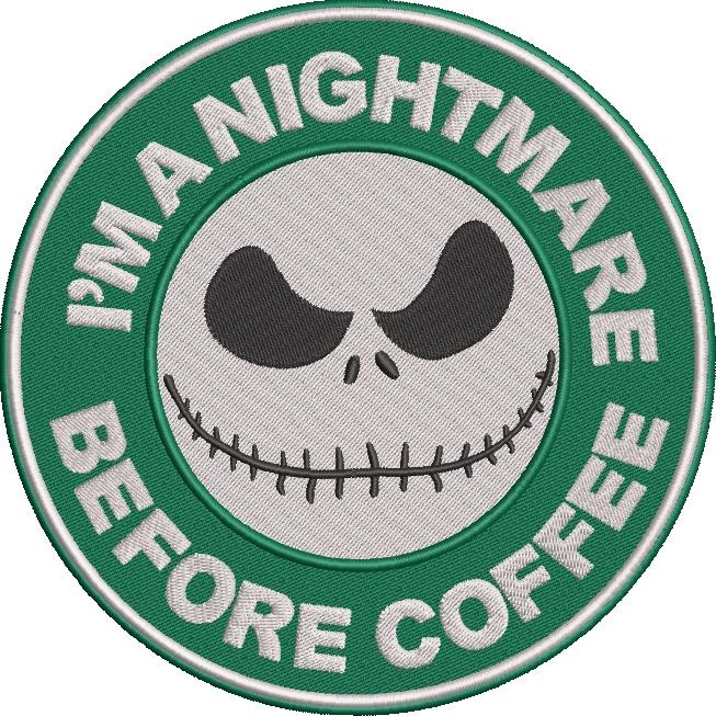 I am a Nightmare Before Coffee I am a Nightmare Before Coffee
