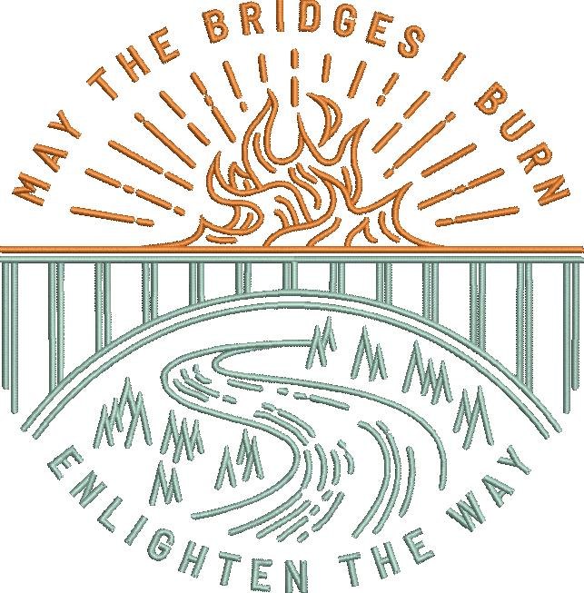May The Bridges I Burn