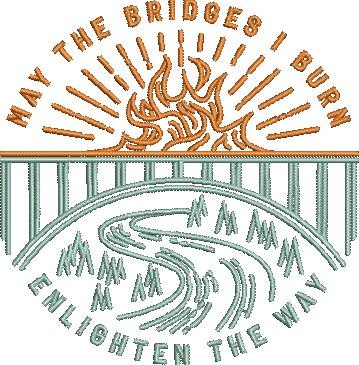 May The Bridges I Burn