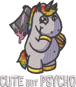 Cute But Psycho Funny Unicorn Cute But Psycho Funny Unicorn
