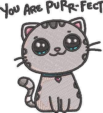 You Are Purrfect You Are Purrfect