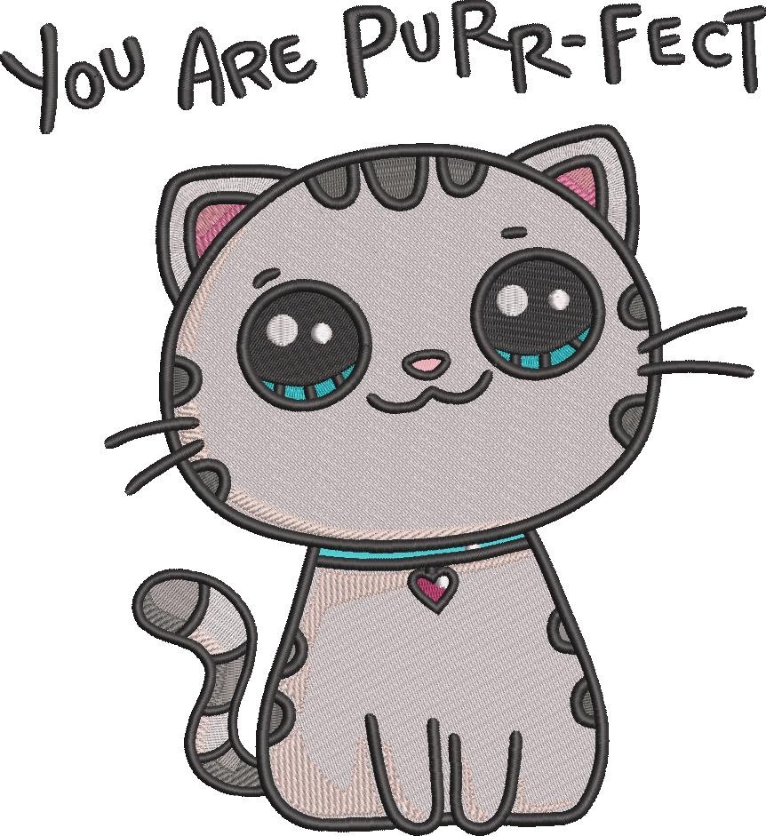 You Are Purrfect You Are Purrfect