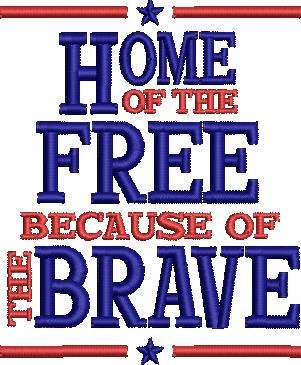 Home Of The Free Because Of The Brave Home Of The Free Because Of The Brave