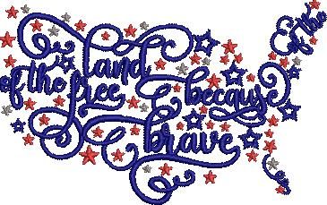 The Land Of The Free Because Of The Brave