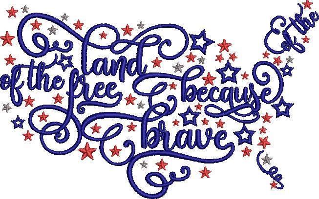 The Land Of The Free Because Of The Brave
