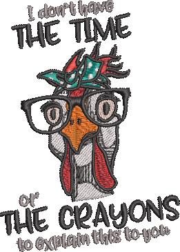 Don't Have Time Chicken Quote Don't Have Time Chicken Quote