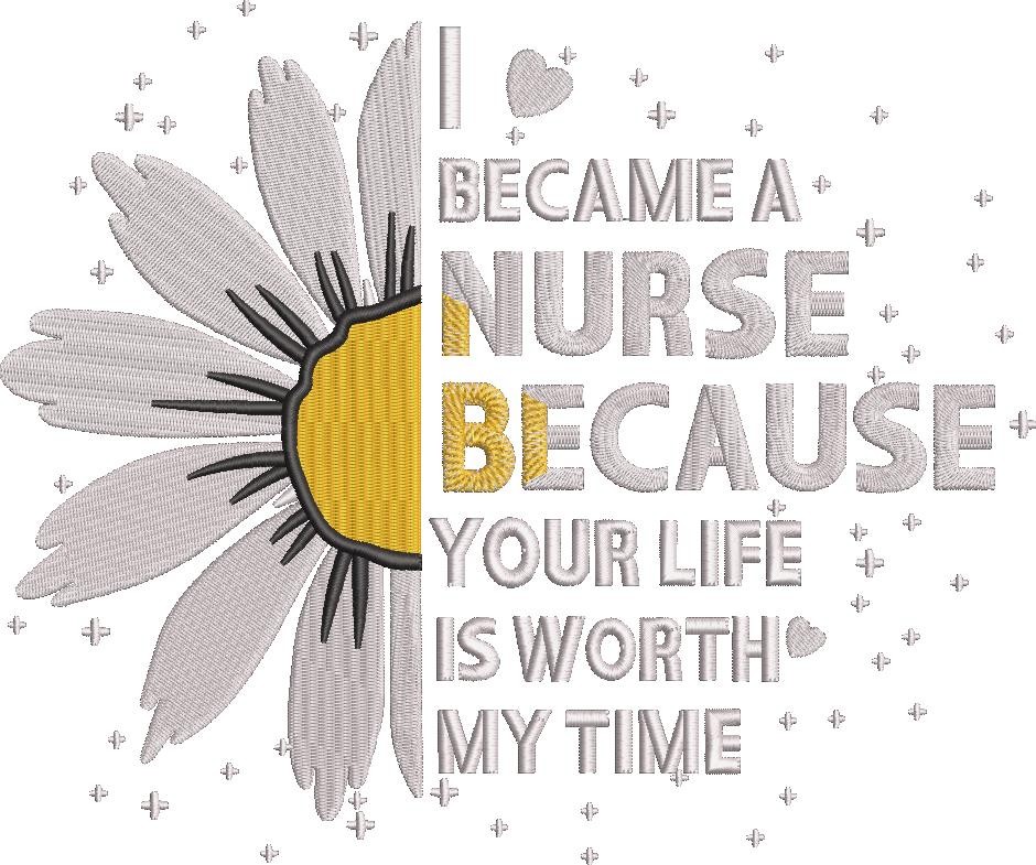 I Became a Nurse Sunflower Quote