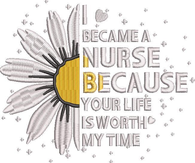 I Became a Nurse Sunflower Quote
