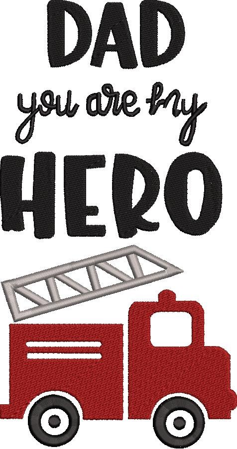 Dad You Are My Hero Dad You Are My Hero