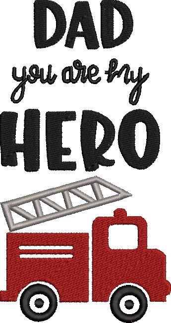 Dad You Are My Hero Dad You Are My Hero