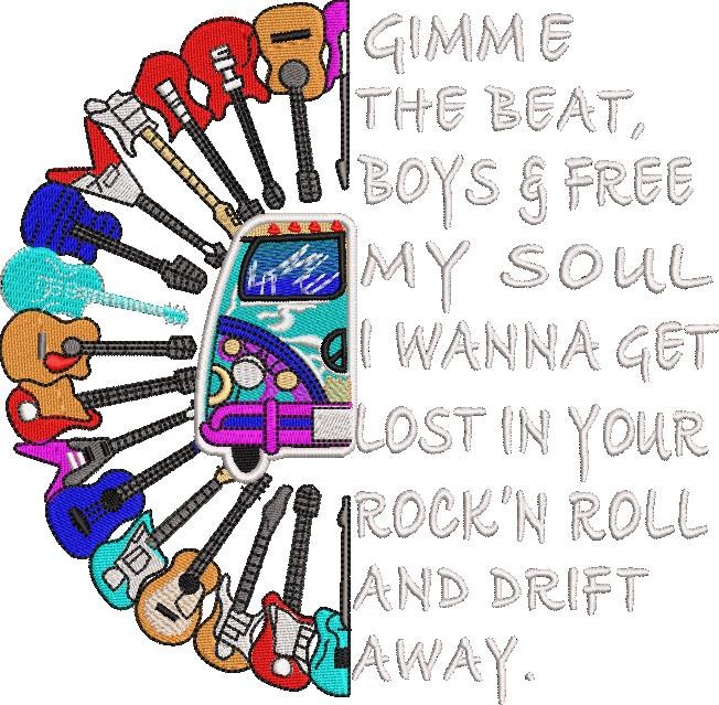 Gimme the beat boys and free my soul Rock and Roll Gimme the beat boys and free my soul Rock and Roll