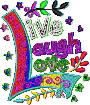 Live Laugh Love Live Laugh Love