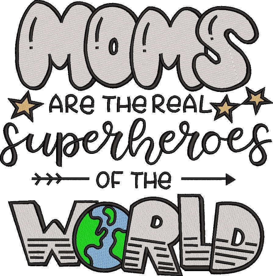 Moms Are The Super Hero