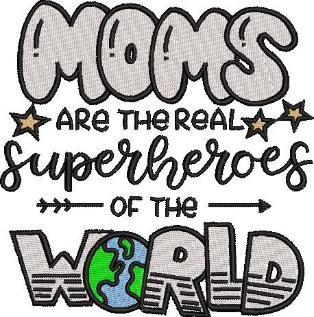 Moms Are The Super Hero