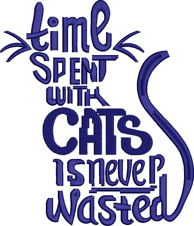 Time Spent with Cats Never Wasted Time Spent with Cats Never Wasted