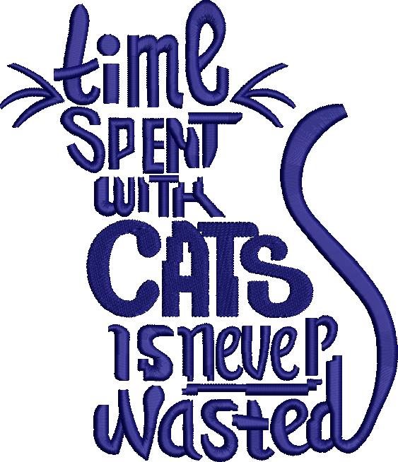 Time Spent with Cats Never Wasted Time Spent with Cats Never Wasted