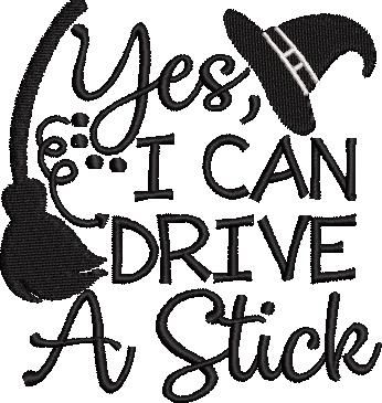 Yes I Can Drive a Stick Yes I Can Drive a Stick