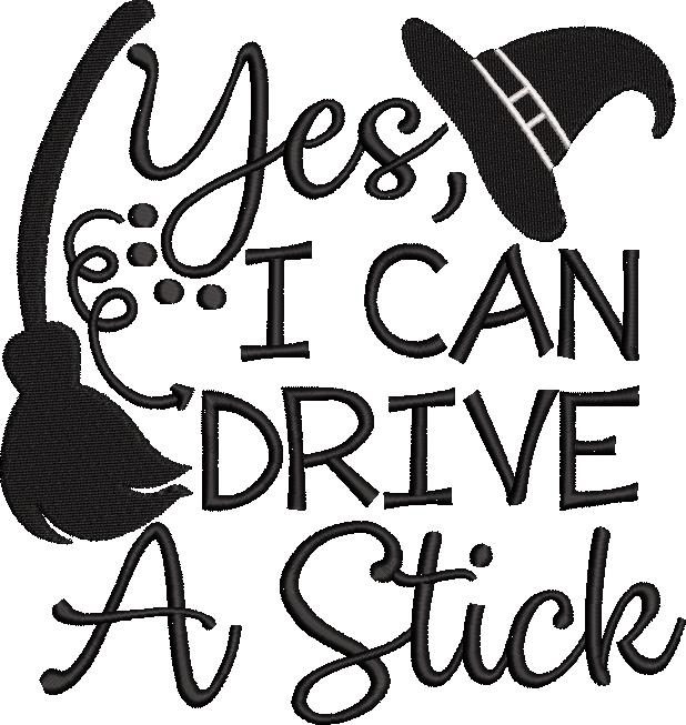 Yes I Can Drive a Stick Yes I Can Drive a Stick