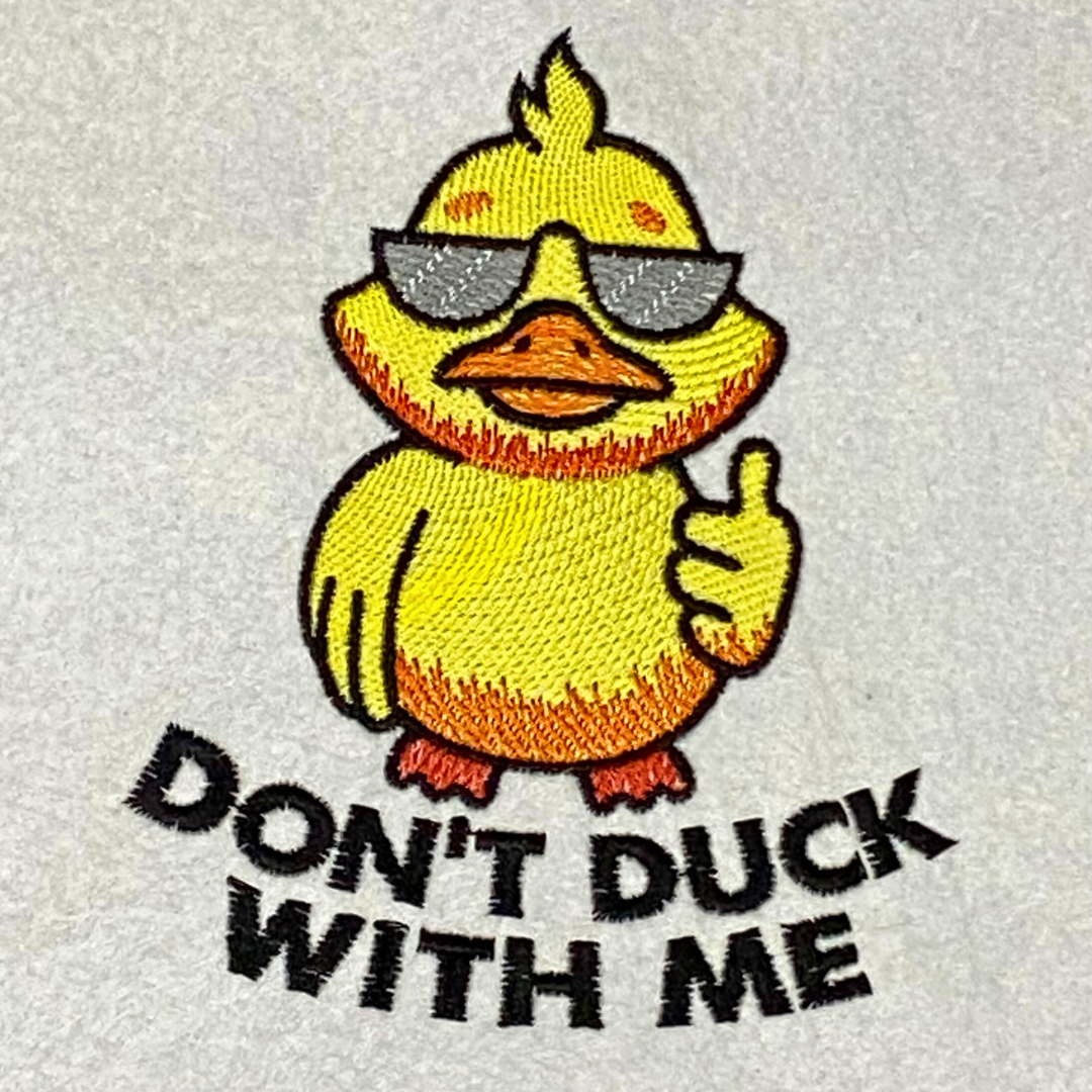 Don't Duck With Me Don't Duck With Me