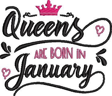 Queens Are Born In January Queens Are Born In January