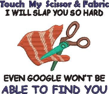 Touch My Scissor And Fabric Touch My Scissor And Fabric