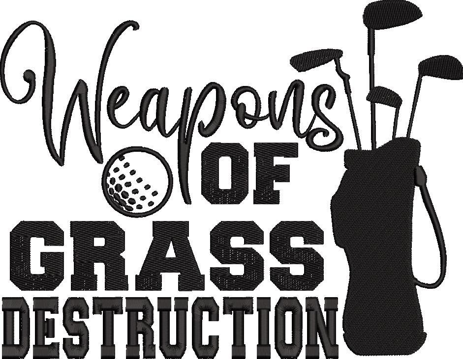 Weapons Of Grass Destruction