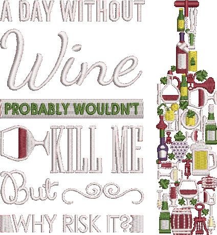 A Day Without Wine A Day Without Wine