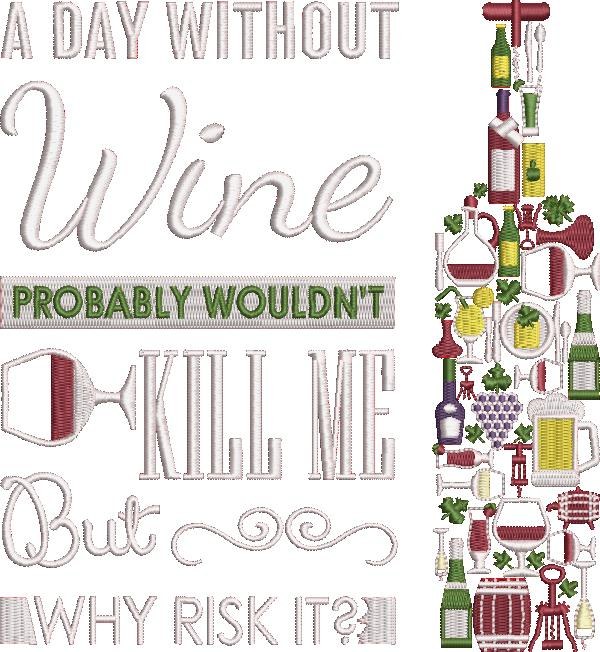 A Day Without Wine A Day Without Wine