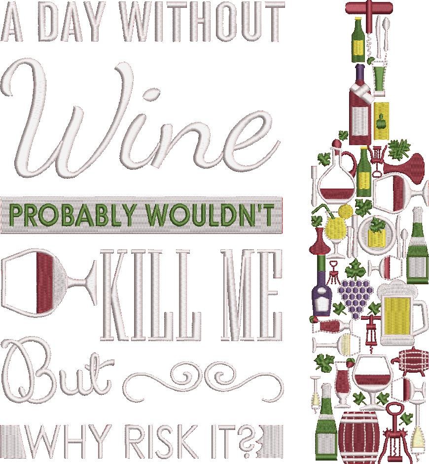 A Day Without Wine A Day Without Wine