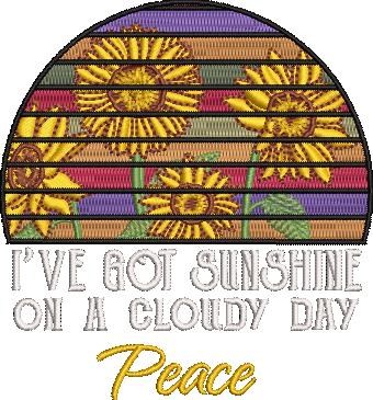 I Have Got Sunshine On a Cloudy Day I Have Got Sunshine On a Cloudy Day