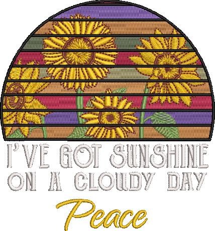 I Have Got Sunshine On a Cloudy Day I Have Got Sunshine On a Cloudy Day