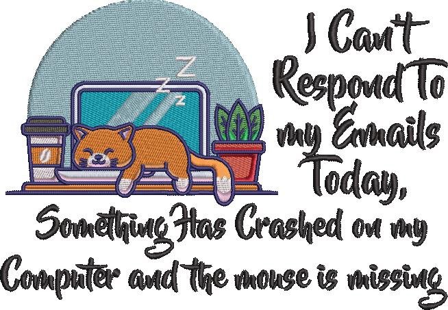 I Cannot Respond To My Emails Today