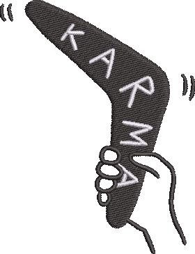 Karma Is A Boomerang